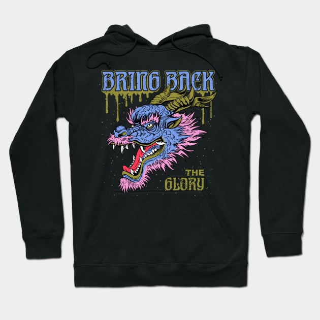 Bring Back The Glory Hoodie by CHAKRart